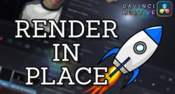 How to Use Render in Place in DaVinci Resolve 17 for Smooth Playback