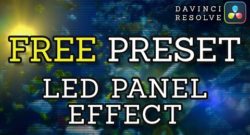 LED Panel Effect Free Preset for DaVinci Resolve 17